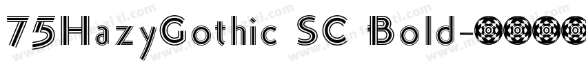 75HazyGothic SC Bold字体转换